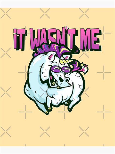 It Wasn T Me Funny Stinky Unicorn Fart Lover Gag Farting Poster By