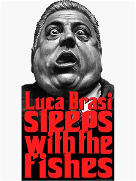 The Godfather Luca Brasi Sleeps With The Fishes Sticker For Sale By