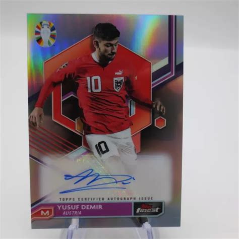 Topps Finest Road To Euro Yusuf Demir Auto Autriche Eur