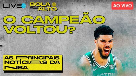 PINTOU O CAMPEÃO DA NBA Bola Ao Alto YouTube