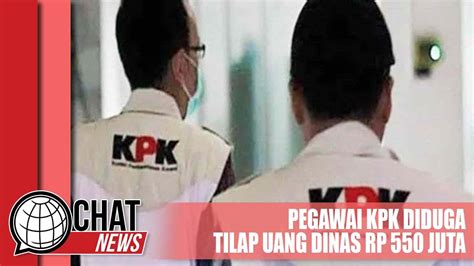 Pegawai Kpk Diduga Tilap Uang Dinas Rp Juta Chatnews Juni