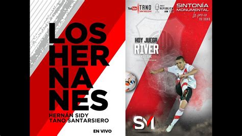 Los Hernanes River Plate Vs Tigre Narracion En Vivo C Camara