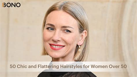 50 Chic And Flattering Hairstyles For Women Over 50