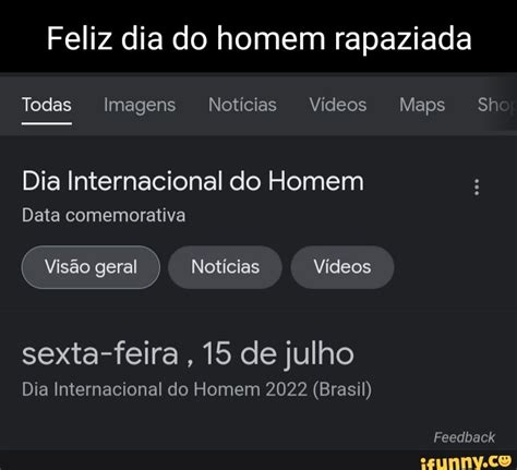 Feliz dia do homem rapaziada Todas Imagens Notícias Vídeos Maps Sh Dia