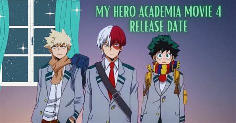 My Hero Academia Movie 4 Release Date: Get Ready For Epic Fight Scenes!