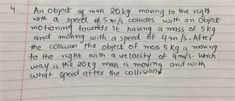 Solved An object of mass 20 kg moving to the right with a | Chegg.com