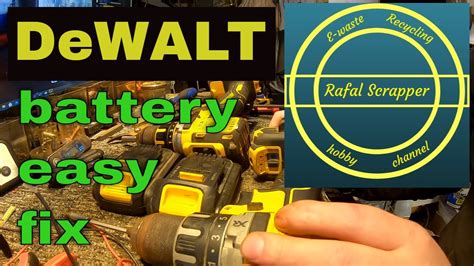 Dewalt 18v Dead Battery Repair Easy Fix By Rafal Scrapper Youtube