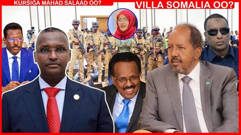 Degdeg Kursiga Mahad Salaad Oo Lagu Kala Baxay Villa Somalia Oo Qorshe