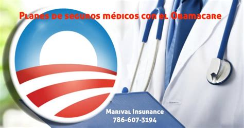 Planes de seguros médicos con el Obamacare Marival Insurance