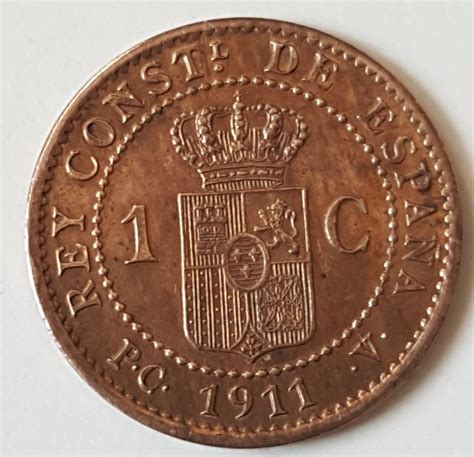 España Alfonso XIII 1886 1931 1 Céntimo 1911 1 Catawiki