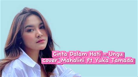 Cinta Dalam Hati Ungu Cover Mahalini Ft Yuka Tamada YouTube