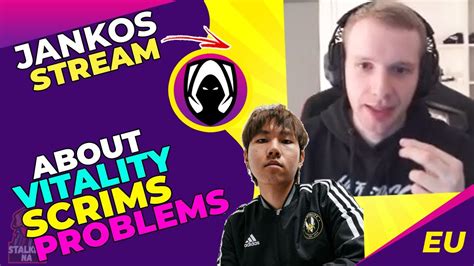 Jankos About Vit Bo And Vitality Scrims Problems Leaked Youtube