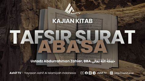 Live Delay Tafsir Juz Amma Surah Abasa Ustadz Abdurrahman Zahier