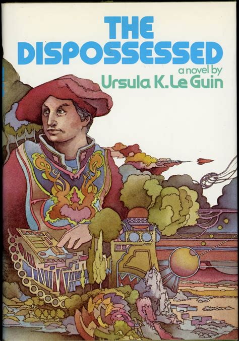 THE DISPOSSESSED: AN AMBIGUOUS UTOPIA | Ursula K. Le Guin | First edition