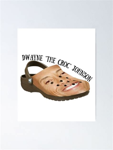 "Funny Dwayne “The Croc” Johnson Meme" Poster for Sale by ArtLimitless | Redbubble