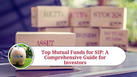 Top Mutual Funds For Sip A Comprehensive Guide For Investors Marg Erp Blog