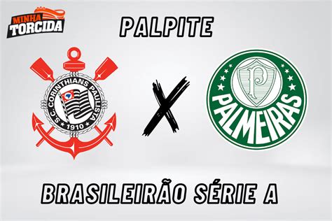 Corinthians X Palmeiras Palpite E Prognóstico