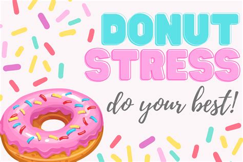 Donut Stress Do Your Best Free Printable Printable Templates