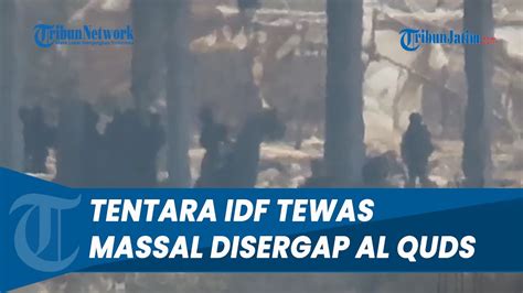 Niat Istirahat Lusinan Tentara Idf Tewas Massal Disergap Diledakkan