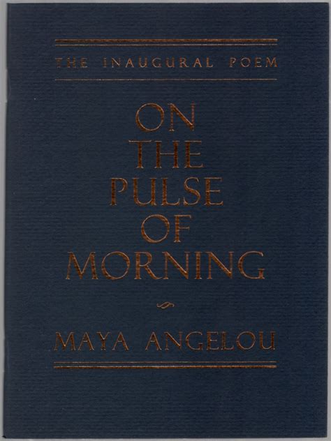 On The Pulse Of The Morning The Inaugural Poem By Angelou Maya Fine Softcover 1993