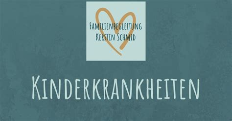 Familienbegleitung Kerstin Schmid Workshop Kinderkrankheiten