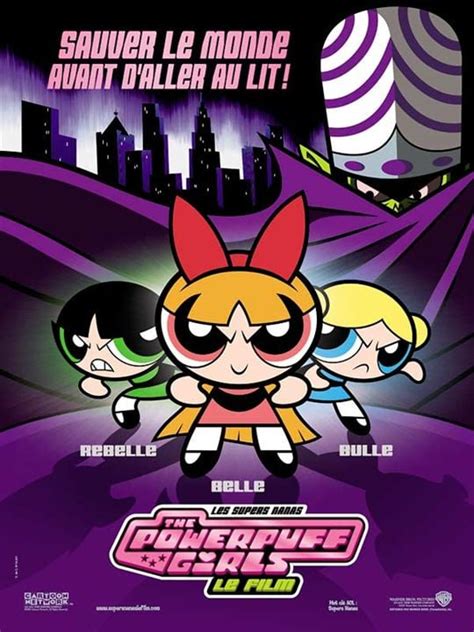 Affiche Du Film Les Supers Nanas Powerpuff Girls Le Film Photo