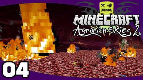 Agrarian Skies Ep Into The Nether As Minecraft Modpack Let