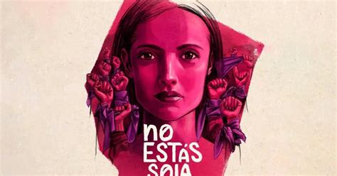 No Est S Sola La Lucha Contra La Manada El Documental De Netflix