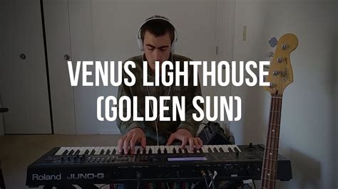 Piano Cover 282 Venus Lighthouse Golden Sun YouTube