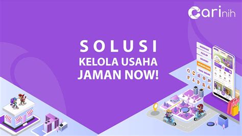 CARInih Solusi Kelola Usaha Jaman Now Lengkap Praktis