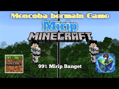 Aku Mencoba Bermain Game Yang Mirip Minecraft Mirip Youtube