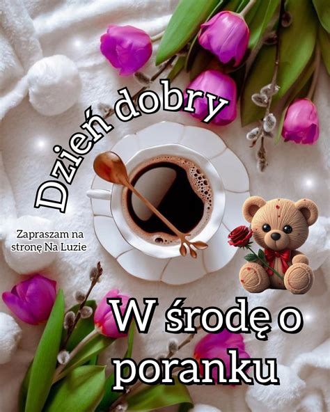 Dzień dobry w środę o poranku Twoje Karteczki