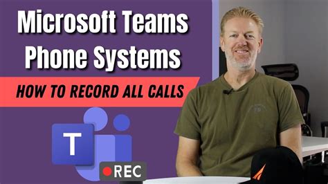 How To Record All Calls Using Microsoft Teams Phone System YouTube