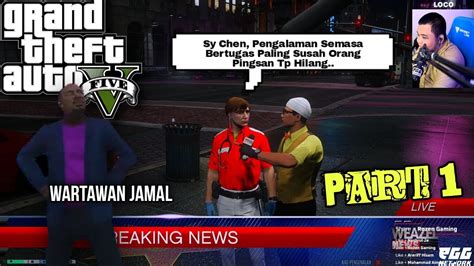 GTA V Chiko Wartawan Jamal Di Lokasi Rompakan LAWAK PART 1 YouTube