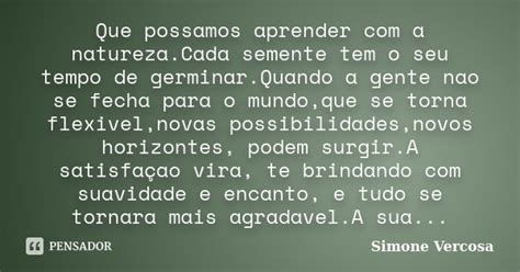 Que Possamos Aprender A Simone Vercosa Pensador