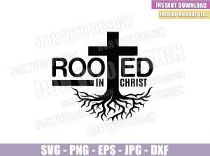 Rooted In Christ Svg Dxf Png Cross Tree Christian Catholic Jesus Cut File