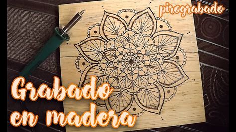 Mandala Grabada En Madera Pirograbado Jossvette Youtube