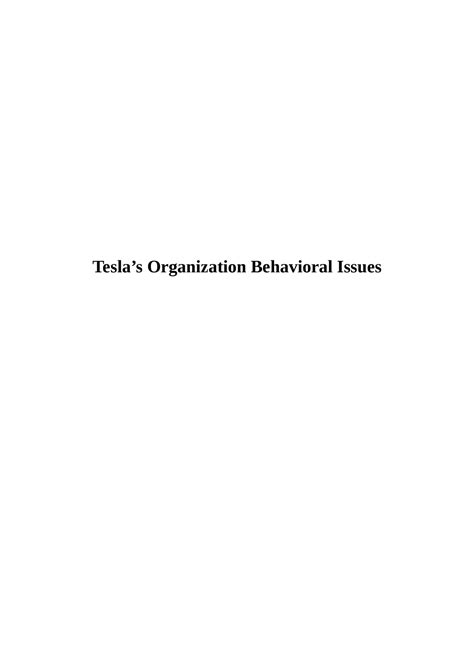 Tesla Report Tesla’s Organization Behavioral Issues Organizational Behavior Problems At Tesla