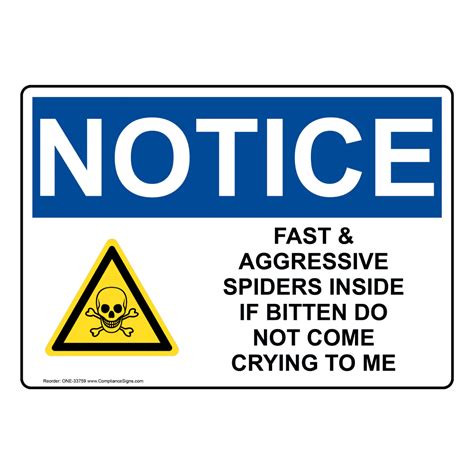 Osha Fast And Aggressive Spiders Inside Sign With Symbol One 33759