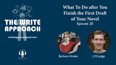 The Write Approach Episode 20 What To Do After You Finish The First