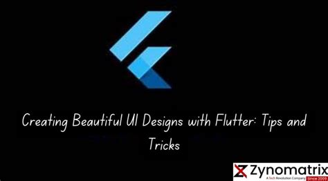 Creating Beautiful UI Designs with Flutter: Tips and Tricks - Infinite ...