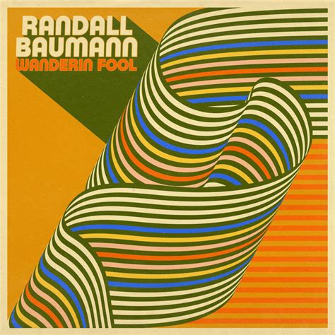 Wanderin Fool Album By Randall Baumann Spotify