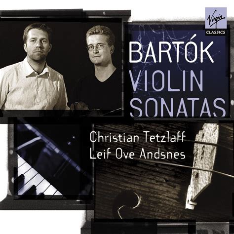 Bartok Bela Leif Ove Andsnes Violin Sonatas Amazon Music