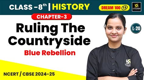 Class 8 History Chapter 3 Ruling The Countryside Blue Rebellion L 20 Ayesha Ma Am Youtube