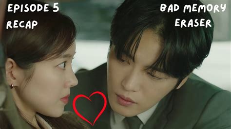 Bad Memory Eraser Episode 5 Eng Sub Kdrama Recap Youtube