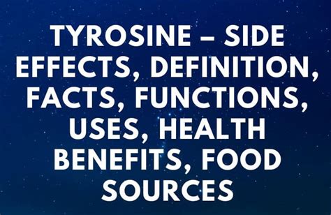 Tyrosine – Side Effects, Definition, Facts, Functions, Uses, Health Benefits, Food Sources ...