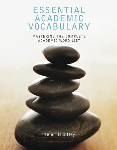 Essential Academic Vocabulary Mastering The Complete Academic Word