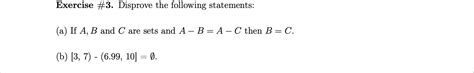 Solved Exercise 3 Disprove The Following Statements A