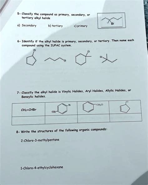 SOLVED 5 Classify The Compound As Primary Secondary Or Tertiary Alkyl