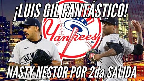 Luis Gil Tiene Gran Debut Con Yankees En Nestor Cort S Jr Por